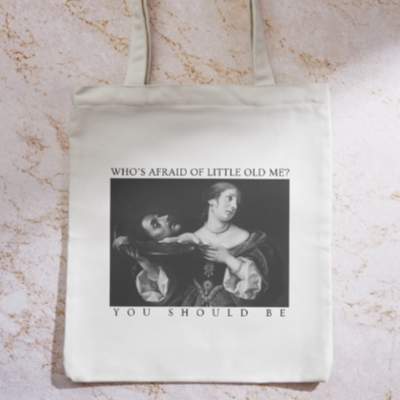 Who's Afraid of little Old Me? Tote Bag