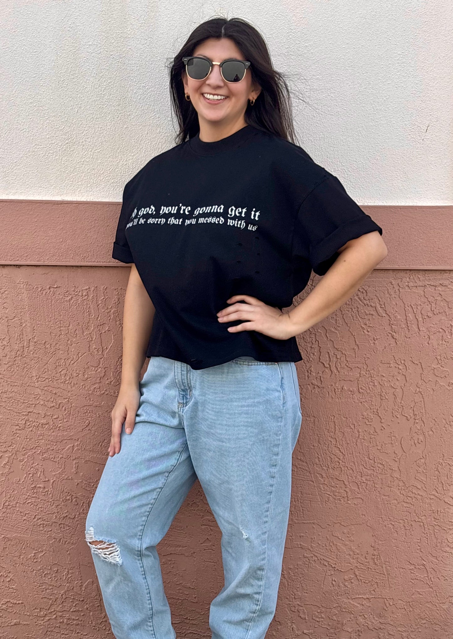 You'll Be Sorry Cropped T-Shirt