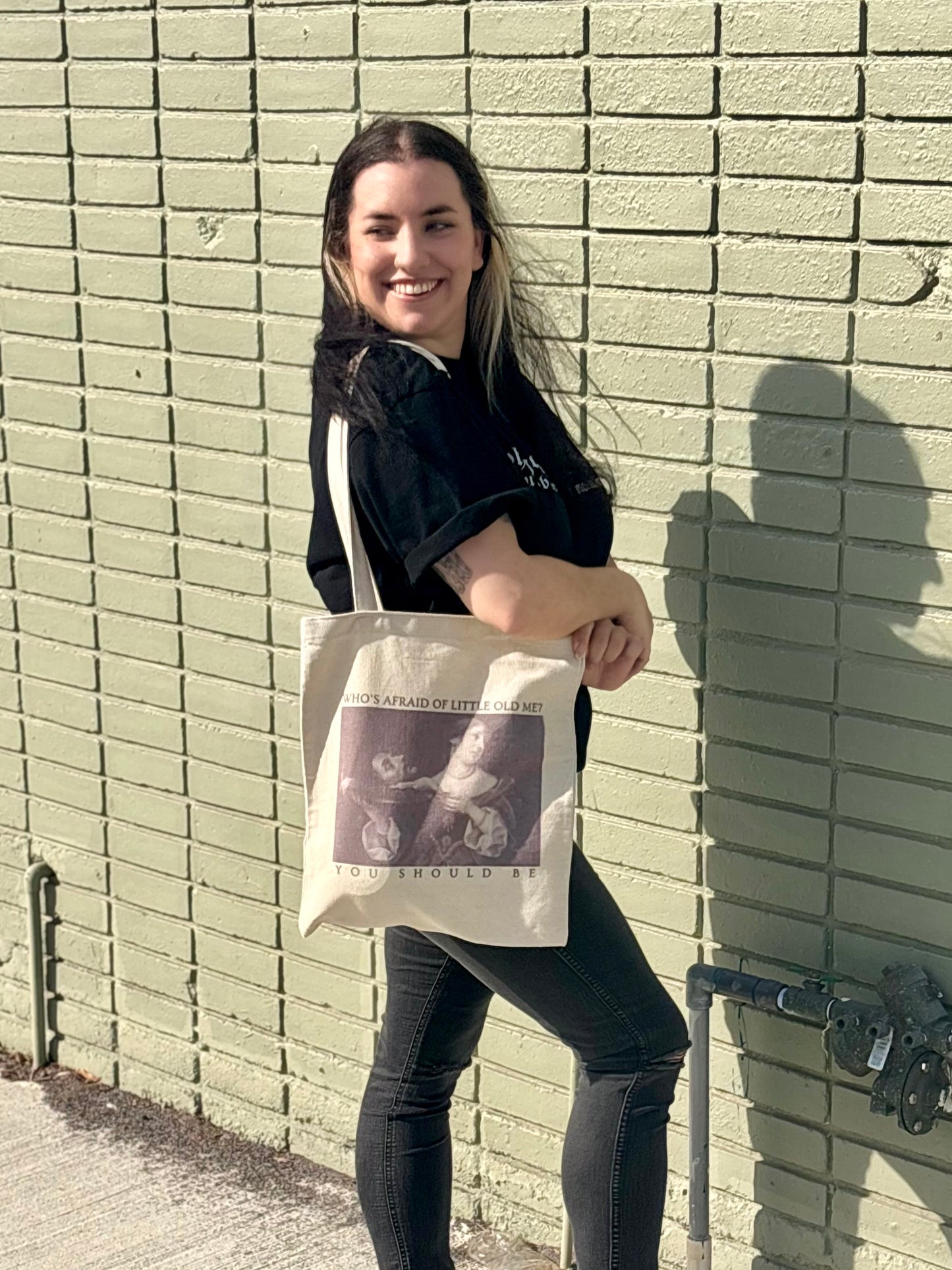 Who's Afraid of little Old Me? Tote Bag