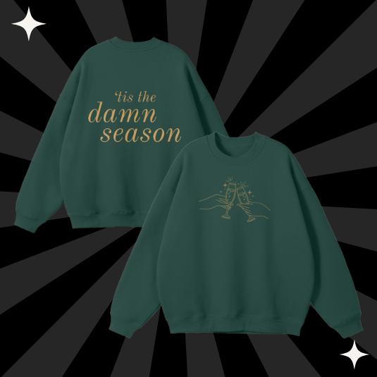 'tis the Damn Season Crewneck