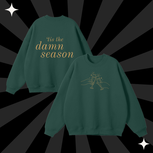 'tis the Damn Season Crewneck